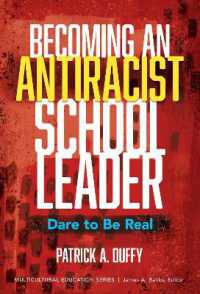 Becoming an Antiracist School Leader : Dare to Be Real (Multicultural Education Series)