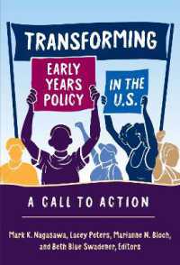 Transforming Early Years Policy in the U.S. : A Call to Action (Early Childhood Education Series)
