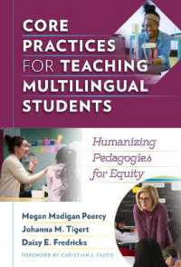 Core Practices for Teaching Multilingual Students : Humanizing Pedagogies for Equity (Language and Literacy Series)