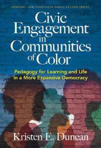 Civic Engagement in Communities of Color : Pedagogy for Learning and Life in a More Expansive Democracy (Research and Practice in Social Studies Series)
