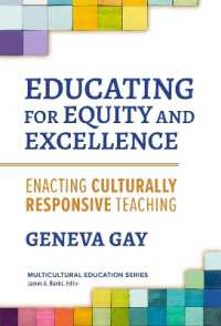 Educating for Equity and Excellence : Enacting Culturally Responsive Teaching (Multicultural Education Series)