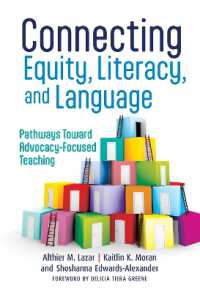 Connecting Equity, Literacy, and Language : Pathways toward Advocacy-Focused Teaching (Language and Literacy Series)