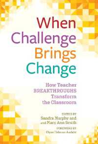 When Challenge Brings Change : How Teacher Breakthroughs Transform the Classroom