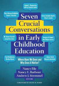 Seven Crucial Conversations in Early Childhood Education : Where Have We Been and Why Does It Matter? (Early Childhood Education Series)
