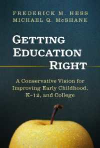 Getting Education Right : A Conservative Vision for Improving Early Childhood, K-12, and College