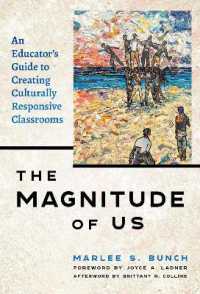 The Magnitude of Us : An Educator's Guide to Creating Culturally Responsive Classrooms