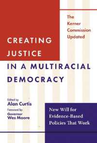 Creating Justice in a Multiracial Democracy : New Will for Evidence-Based Policies That Work