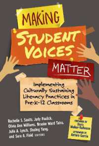 Making Student Voices Matter : Implementing Culturally Sustaining Literacy Practices in Pre-K-12 Classrooms (Language and Literacy Series)