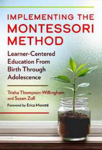 Implementing the Montessori Method : Learner-Centered Education from Birth through Adolescence
