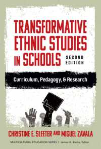 Transformative Ethnic Studies in Schools : Curriculum, Pedagogy, and Research (Multicultural Education Series) （2ND）