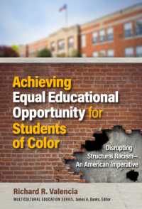 Achieving Equal Educational Opportunity for Students of Color : Disrupting Structural Racism - an American Imperative (Multicultural Education Series)