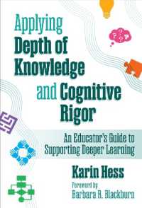 Applying Depth of Knowledge and Cognitive Rigor : An Educator's Guide to Supporting Deeper Learning