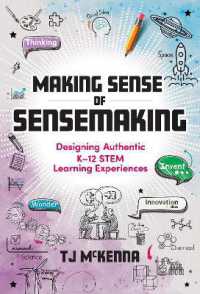 Making Sense of Sensemaking : Designing Authentic K-12 STEM Learning Experiences