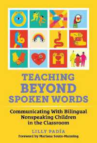 Teaching Beyond Spoken Words : Communicating with Bilingual Nonspeaking Children in the Classroom (Language and Literacy Series)