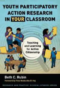 Youth Participatory Action Research in Your Classroom : Teaching and Learning for Active Citizenship (Research and Practice in Social Studies Series)