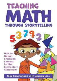 Teaching Math through Storytelling : How to Design Engaging Lessons for the Elementary Classroom