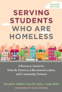 Serving Students Who Are Homeless : A Resource Guide for Schools, Districts, Educational Leaders, and Community Partners （2ND）