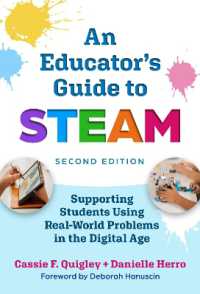 An Educator's Guide to STEAM : Engaging Students Using Real-World Problems in the Digital Age （2ND）