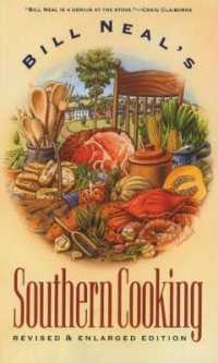 Bill Neal's Southern Cooking -- Hardback （2 Revised）