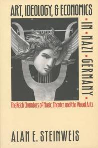 Art, Ideology, & Economics in Nazi Germany : The Reich Chambers of Music, Theater, and the Visual Arts