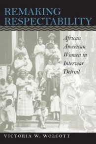 Remaking Respectability : African American Women in Interwar Detroit (Gender and American Culture)