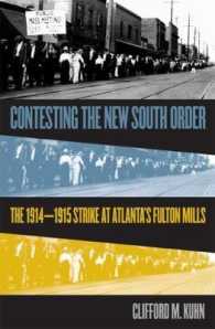 Contesting the New South Order : The 1914-1915 Strike at Atlanta's Fulton Mills