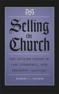 Selling the Church : The English Parish in Law, Commerce, and Religion 1350-1550 (Studies in Legal History)