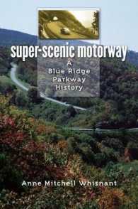Super-scenic Motorway : A Blue Ridge Parkway History