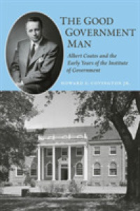 The Good Government Man : Albert Coates and the Early Years of the Institute of Government