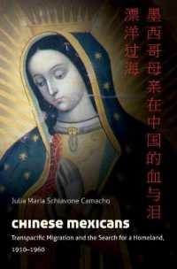 Chinese Mexicans : Transpacific Migration and the Search for a Homeland, 1910-1960