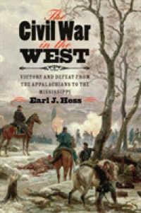 The Civil War in the West : Victory and Defeat from the Appalachians to the Mississippi (Littlefield History of the Civil War Era)