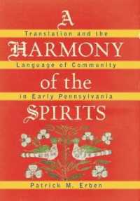 A Harmony of the Spirits : Translation and the Language of Community in Early Pennsylvania