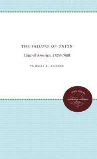 The Failure of Union : Central America, 1824-1960