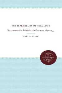 Entrepreneurs of Ideology : Neoconservative Publishers in Germany, 1890-1933