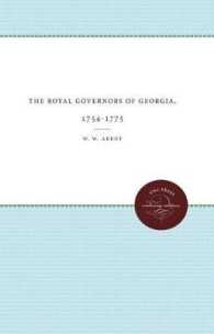 The Royal Governors of Georgia, 1754-1775 (Published by the Omohundro Institute of Early American History and Culture and the University of North Carolina Press)