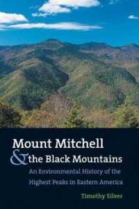 Mount Mitchell and the Black Mountains : An Environmental History of the Highest Peaks in Eastern America