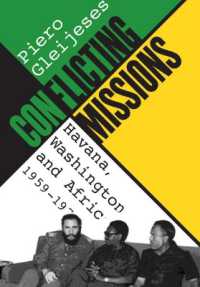 Conflicting Missions : Havana, Washington, and Africa, 1959-1976 (Envisioning Cuba)