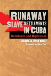 Runaway Slave Settlements in Cuba : Resistance and Repression (Envisioning Cuba)