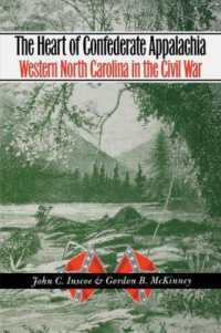 The Heart of Confederate Appalachia : Western North Carolina in the Civil War (Civil War America)