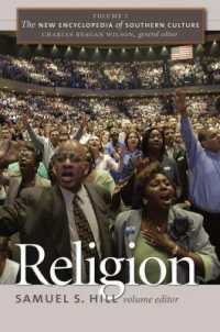 The New Encyclopedia of Southern Culture : Volume 1: Religion (The New Encyclopedia of Southern Culture)