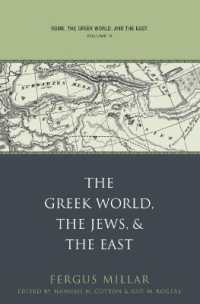 Rome, the Greek World, and the East : Volume 3: the Greek World, the Jews, and the East (Studies in the History of Greece and Rome)