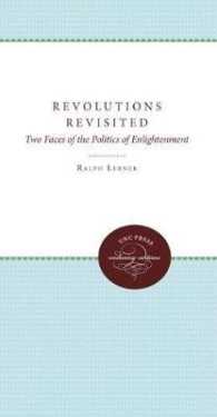 Revolutions Revisited : Two Faces of the Politics of Enlightenment