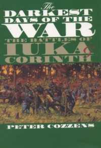 The Darkest Days of the War : The Battles of Iuka and Corinth (Civil War America)