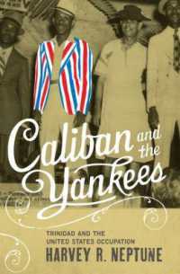 Caliban and the Yankees : Trinidad and the United States Occupation