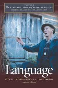 The New Encyclopedia of Southern Culture : Volume 5: Language (The New Encyclopedia of Southern Culture)