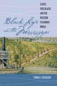 Black Life on the Mississippi : Slaves, Free Blacks, and the Western Steamboat World