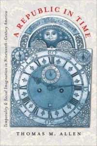 A Republic in Time : Temporality and Social Imagination in Nineteenth-Century America