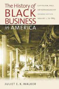 The History of Black Business in America: Capitalism, Race, Entrepreneurship : Volume 1, to 1865 （2ND）