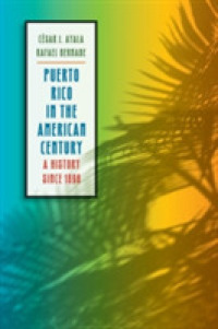 Puerto Rico in the American Century : A History since 1898