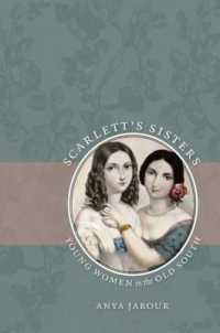 南部の若い女性<br>Scarlett's Sisters : Young Women in the Old South